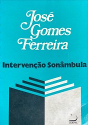 INTERVENÇÃO SONÂMBULA. Crónica do segundo ano da revolução de 25 de abril de 1974 através de documentos publicados pelo autor nesse periodo.